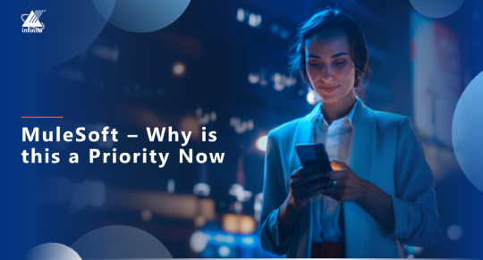 MuleSoft - Why a Priority Now